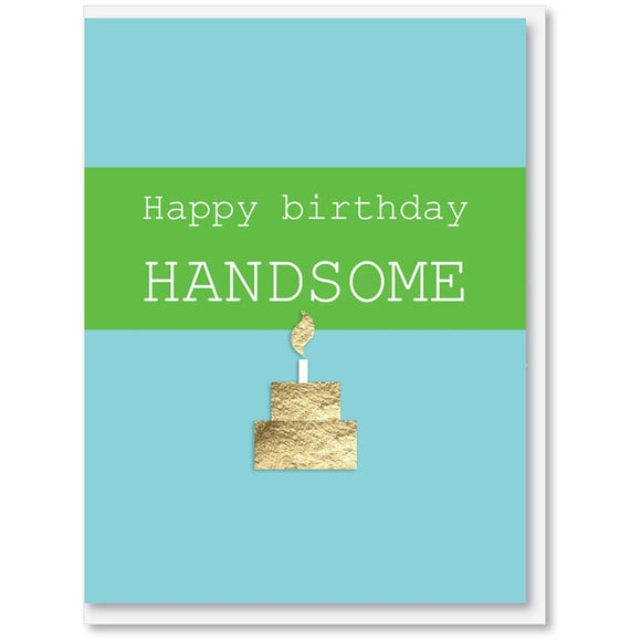 Happy Birthday Handsome card with golden cake